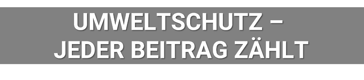 Schriftzug: Umweltschutz jeder Beitrag zählt